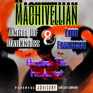 Machevellian- Honibea The Humanist/AOD & Lord Francisco