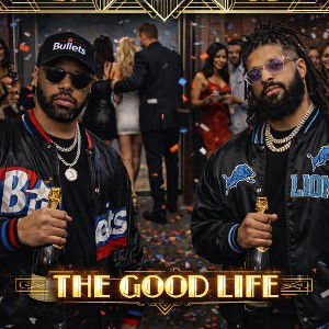 “The Good Life”