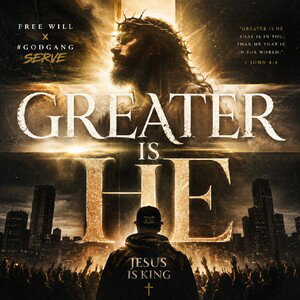 Greater Is He