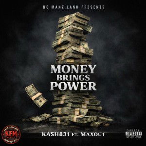 Money Brings Power Ft. Maxout