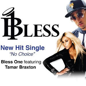 No choice Tamar braxton ft Blessone aka Kingallah