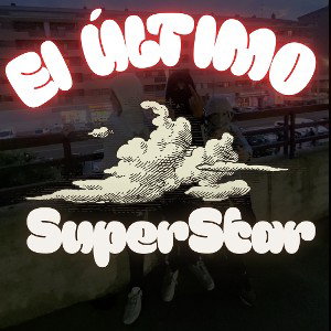 El último Superstart || EUS || ANHELL