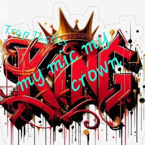 my mic my crown