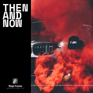 THEN AND NOW