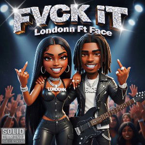 FVCK iT (Ft. Face)