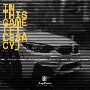 In This Game (ft. le8acy)