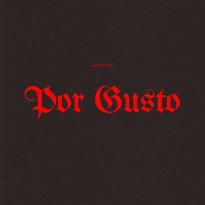"Por Gusto"🎶🔥