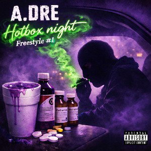 A.DRE - HOTBOX NIGHT FREESTYLE#1