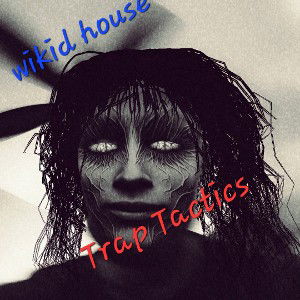 wikid house _Remastered_