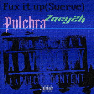Fuk it up/Swerve