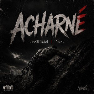 Acharné (Feat YUXU)