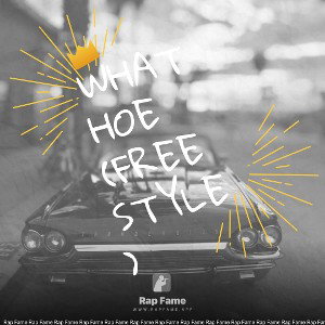 what hoe (freestyle) 