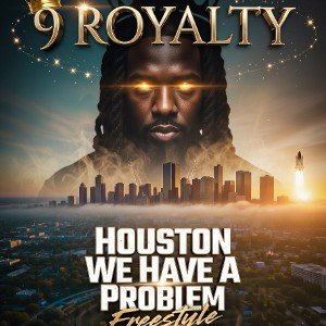 Houston we have a Problem Freestyle