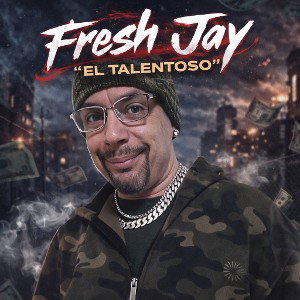 FRESH JAY EL TALENTOSO LOS DESTRUYÓ 