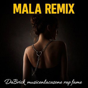 DaBrick enlacasa - Mala REMix (Nightcore)