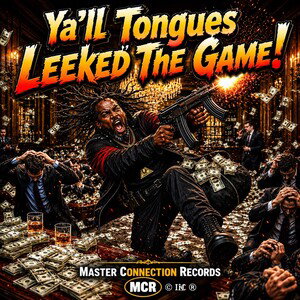Ya’ll Tongues Leeked The Game!