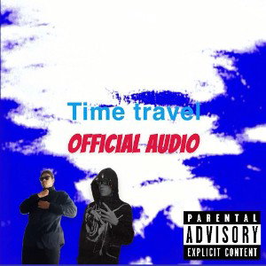 Time travel ft xclusive_jay2005