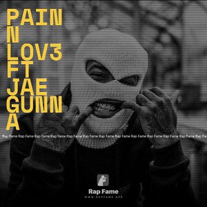 Pain n Lov3 ft Jae Gunna