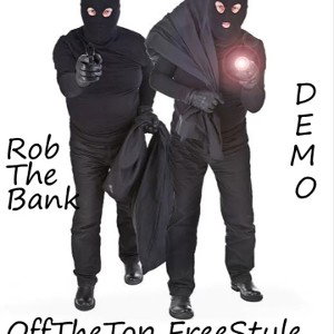 Rob The Bank | Jaaybop | OffTheTop Freestyle | OneTake