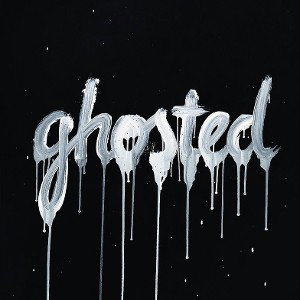 GHOSTED 