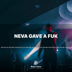 Neva Gave A FuK