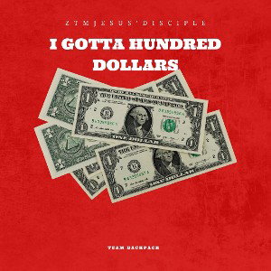 I Gotta Hundred Dollars 
