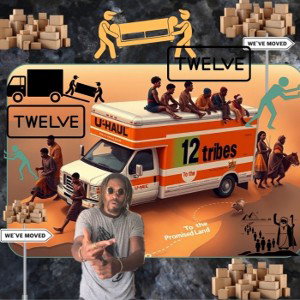  movin’ with da 12 tribes 