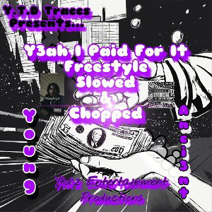 Y3ah I Paid For It Freestyle Slowed & Chopped