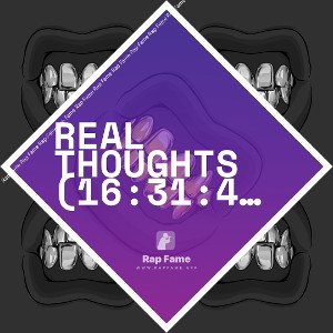 Real Thoughts (16:31:47)