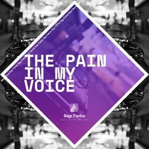 The pain in my voice