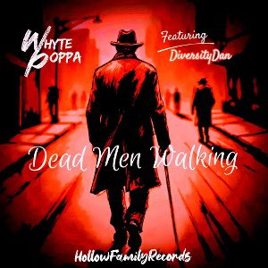 Dead Men Walking (Feat. DiversityDan)