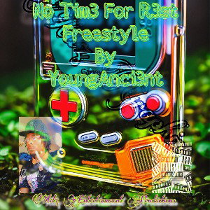No Tim3 For R3st Freestyle 