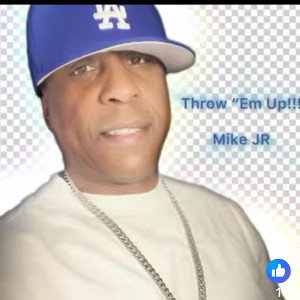                  THROW  “EM  UP!!!