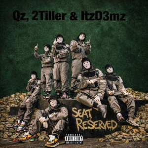 Seat Reserved (feat. 2Tiller x ItzD3mz)