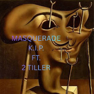 Masquerade ft. 2Tiller