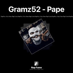 Gramz52 - Pape 🎥🔥™️