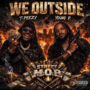 We Outside - Street M.O.B