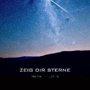 Zeig dir Sterne (feat ino Yin)