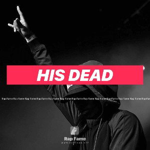 his dead 