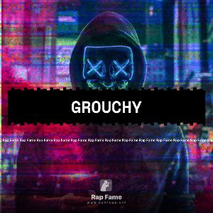 Grouchy 