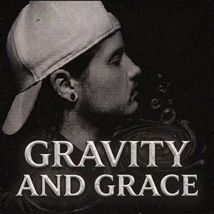 Gravity & Grace  (Off da Lean)
