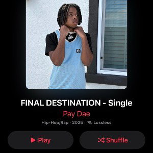 PAY DAE - Final Destination