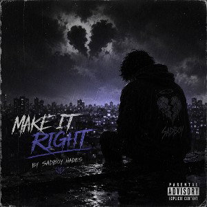 Make It Right (Freestyle)—Prod. Blem9