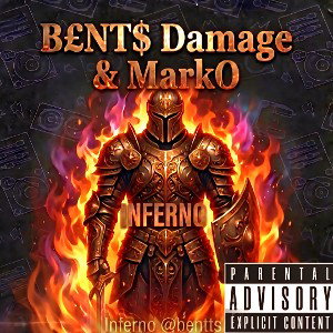 B£NT$- INFERNO ft. Damage & MarkO 
