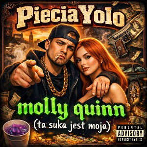 PieciaYolo - Molly Quinn (ta suka jest moja)