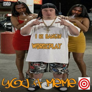 YOU A MEME