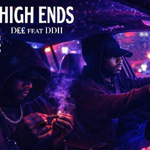 HIGH ENDS ft. DDII 