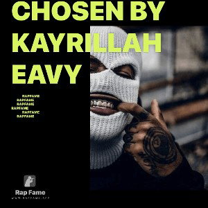 Chosen by KAYRILLAHEAVY 