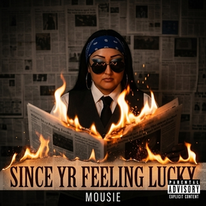 SINCE YR FEELING LUCKY