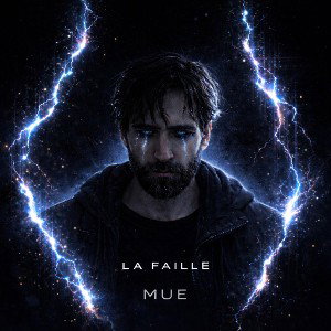 LA FAILLE (MUE)